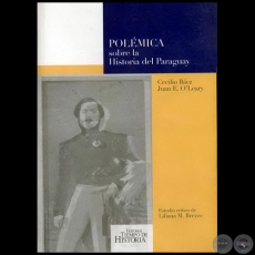 POLMICA SOBRE LA HISTORIA DEL PARAGUAY - Estudio crtico de LILIANA M. BREZZO - Ao 2008